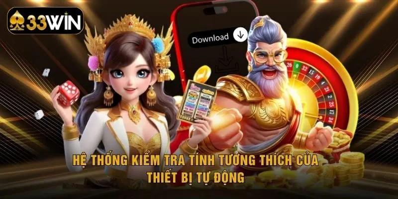 Hệ thống kiểm tra tính tương thích của thiết bị tự động